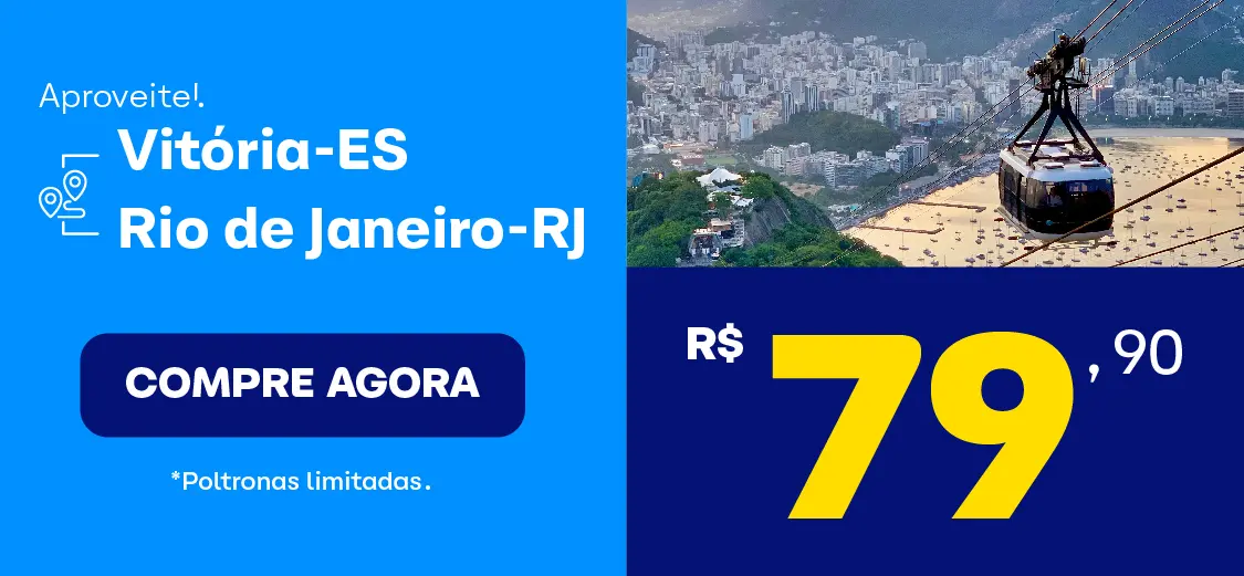 Passagem de onibus de Vitória para Rio de Janeiro a partir de 79,90, Compre agora!