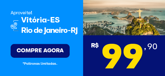 Passagem de onibus de Vitória para Rio de Janeiro a partir de 99,90, Compre agora!