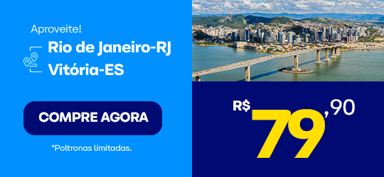Passagem de onibus de Rio de Janeiro para Vitória a partir de 79,90, Compre agora!
