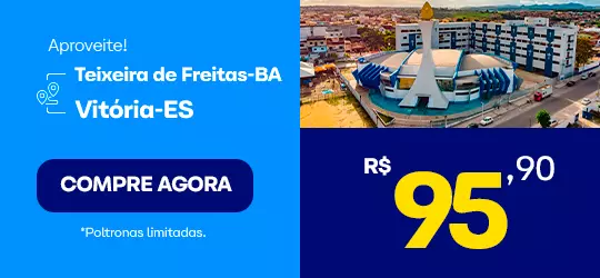 Teixeira de Freitas para Vitória a partir de 95,90. Compre agora!